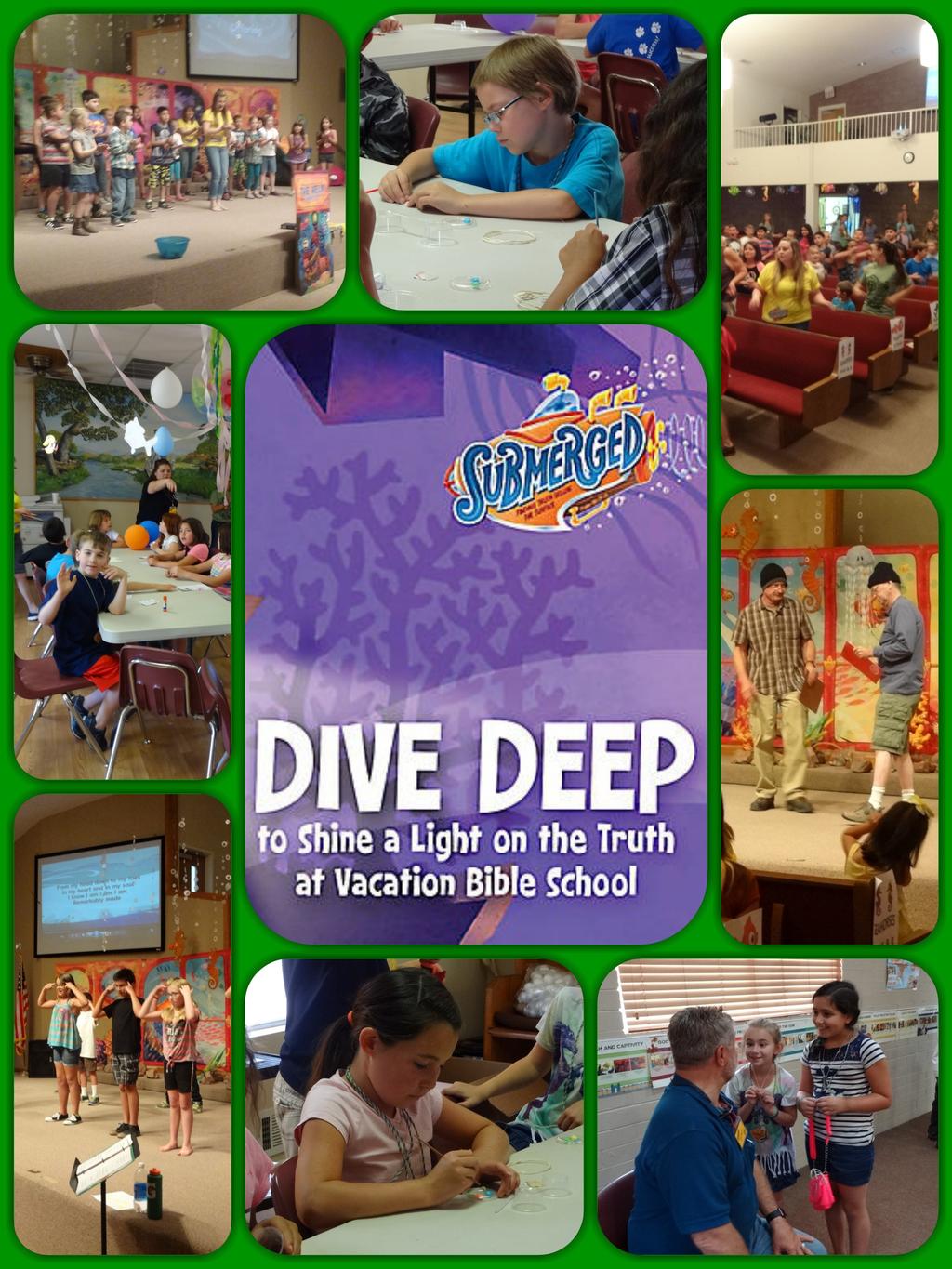 SAY 'Y.E.S.' to 'V.B.S.'!! Our SUBMERGED dive 'beneath the surface' was June 20 thru 24 and it was FANTASTIC!