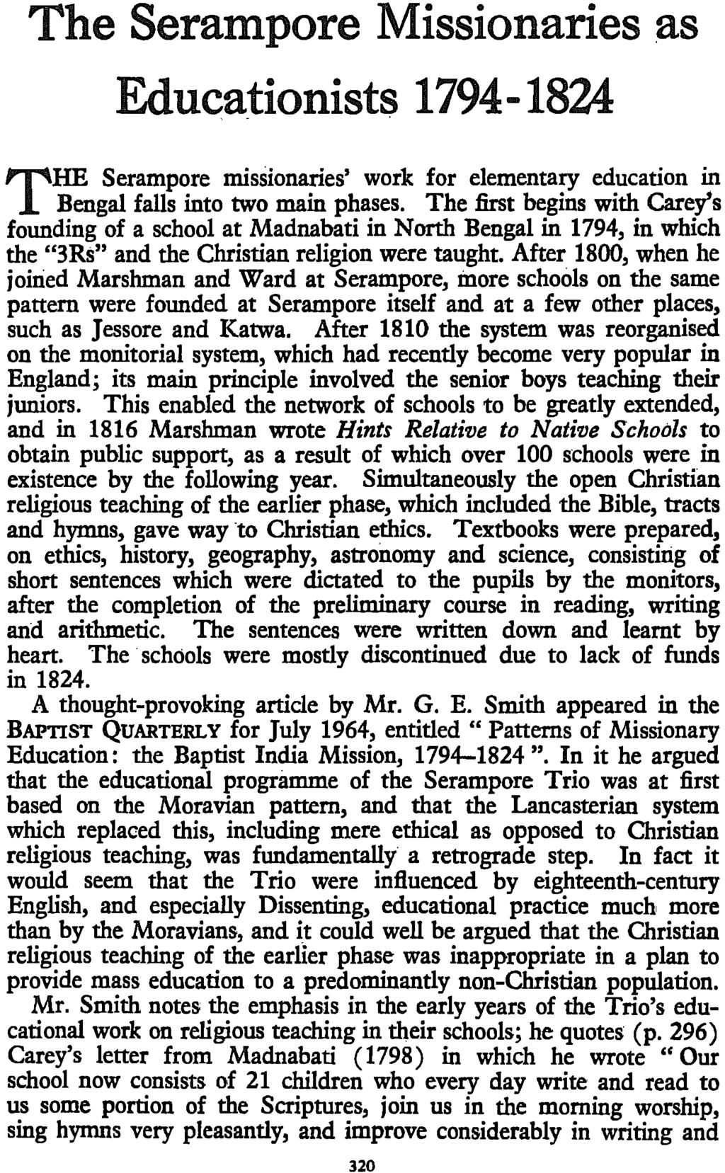 The Serampore Missionaries as Educationists 1794... 1824 THE Serampore missionaries' work for elementary education in Bengal falls into two main phases.