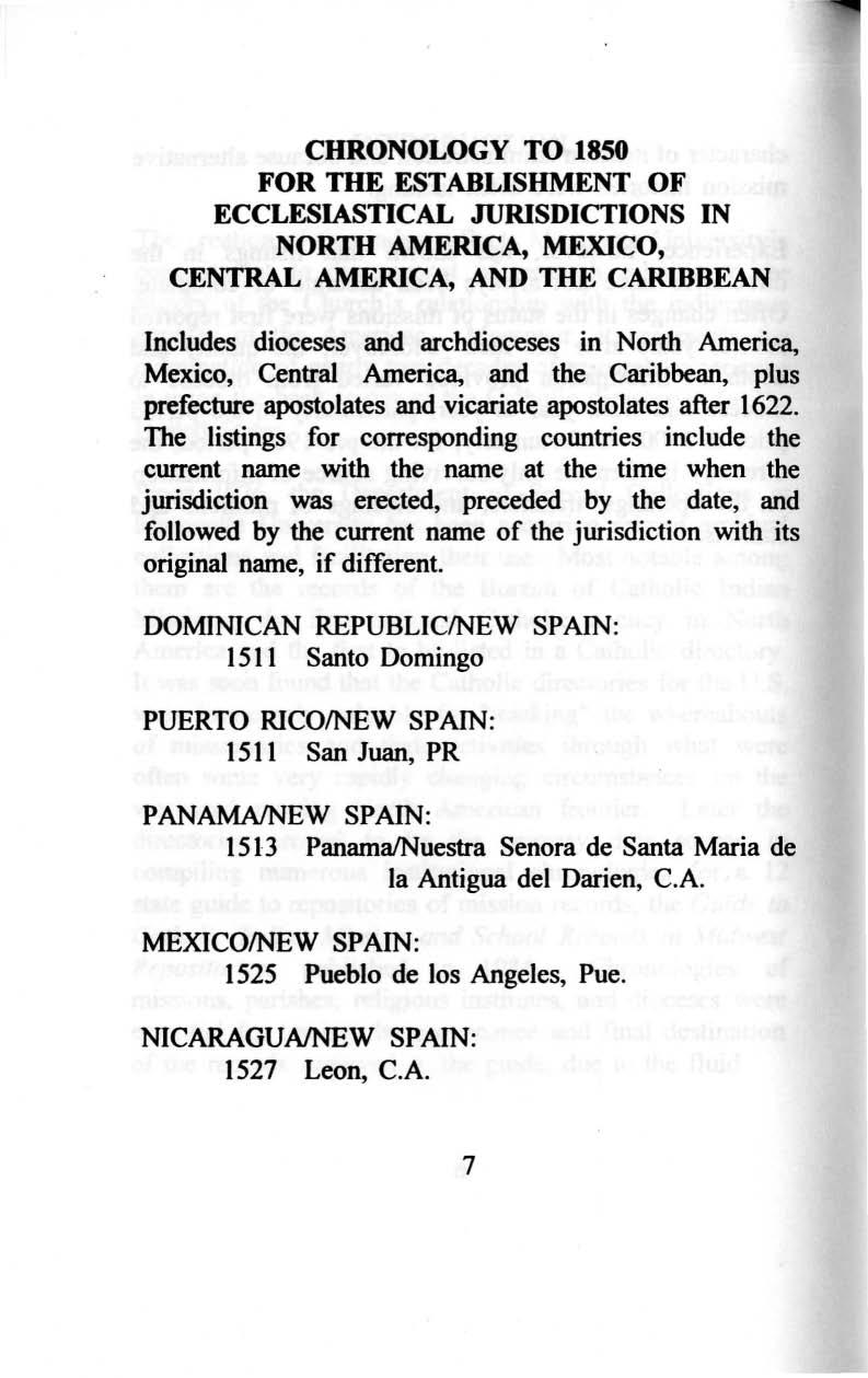 CHRONOLOGY TO 1850 FOR THE ESTABLISHMENT OF ECCLESIASTICAL JURISDICTIONS IN NORTH AMERICA, MEXICO, CENTRAL AMERICA, AND THE CARIBBEAN Includes dioceses and archdioceses in North America, Mexico,