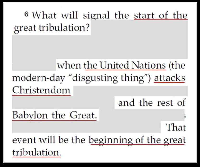 The Watchtower, July 15, 2013, pages 4-5 It is generally understood that when the GB says the UN will attack Christendom that it would be a nonviolent attempt to curtail and eliminate all religious