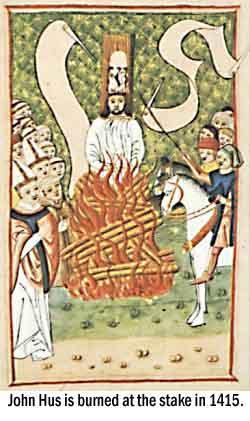 Hus martyrdom horrified the people of Bohemia galvanizing them, even more rapidly, against Papal teachings.