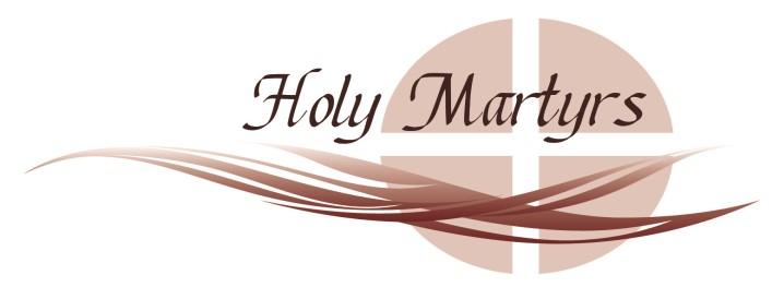 Holy Martyrs Catholic Church Twenty-Eighth in Ordinary Time - October 9, 2016 Mass Schedule & Intentions this Week Saturday: 5:30 pm Joe Riegelmayer (JoAnna Garry) : 7:30 am Phil & Joann Bertemes