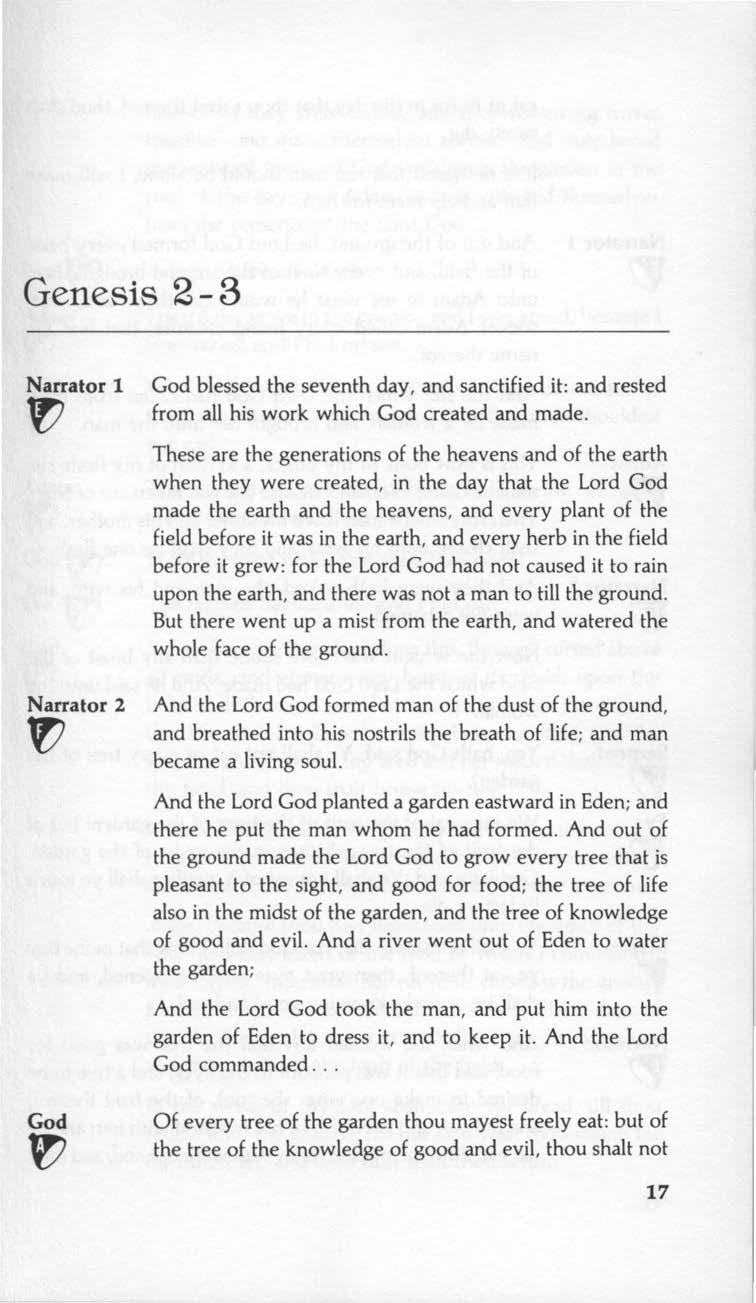 Genesis 2-3 Narrator 1 Narrator 2 God blessed the seventh day, and sanctified it: and rested from all his work which God created and made.