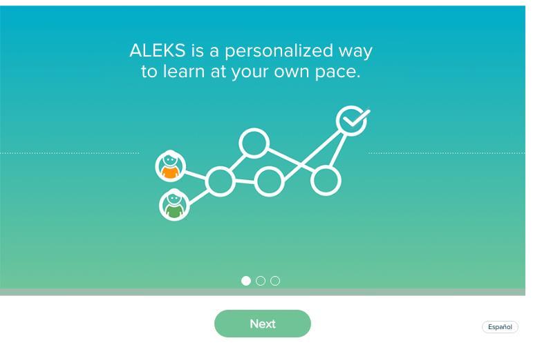 STARTING IN ALEKS Once you have logged into ALEKS, it will
