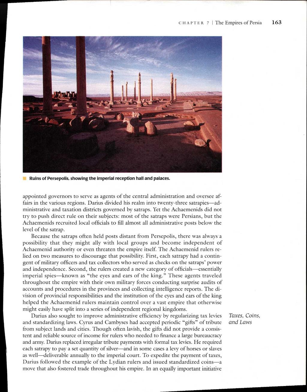 CHAPTER 7 The Empires of Persia 163 Ruins of Persepolis, showing the imperial reception hall and palaces.
