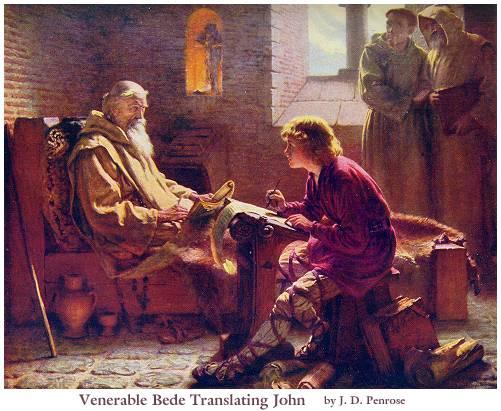 First English Historian The Venerable Bede (672 or 673-735 A.D.) lived in his monastery from when he was a little child of seven until the time when he went home to be with his Lord.