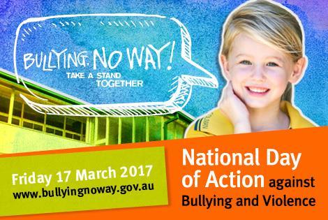 National Day Of Action Against Bullying And Violence This Friday 17 March is National Day of Action Against Bullying and Violence.