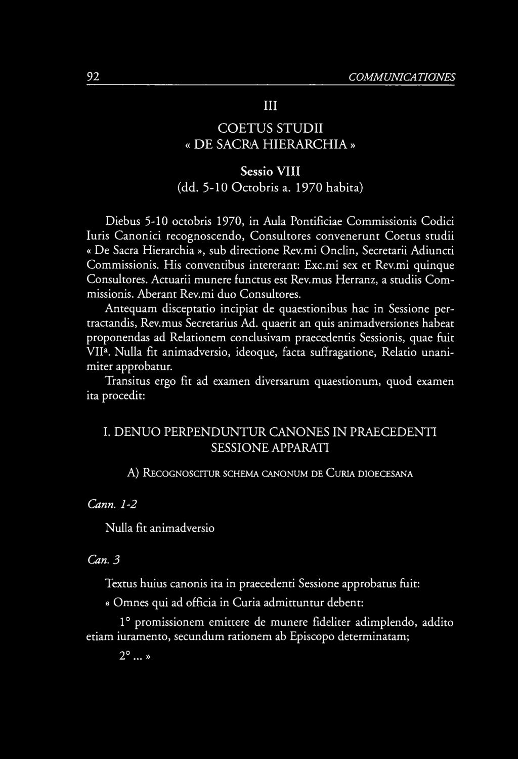 92 COMMUN ICA TI ONES III COETUS STUDII «DE SACRA HIERARCHIA» Sessio VIII (dd. 5-10 Octobris a.