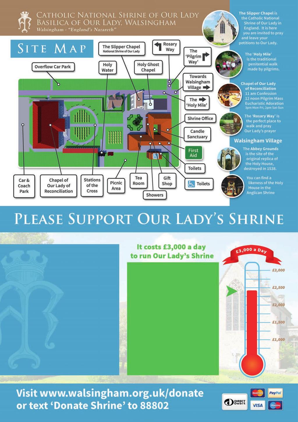 The Shrine relies completely on the generosity of her pilgrims and supporters. It costs 3,000 a day to run the Shrine, and your support is needed.
