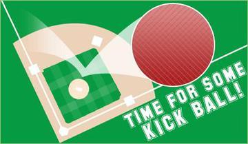 Kickball evenings are scheduled for Sunday, July 17 th and Sunday, August 7 th at 6:30p.m. on the St.