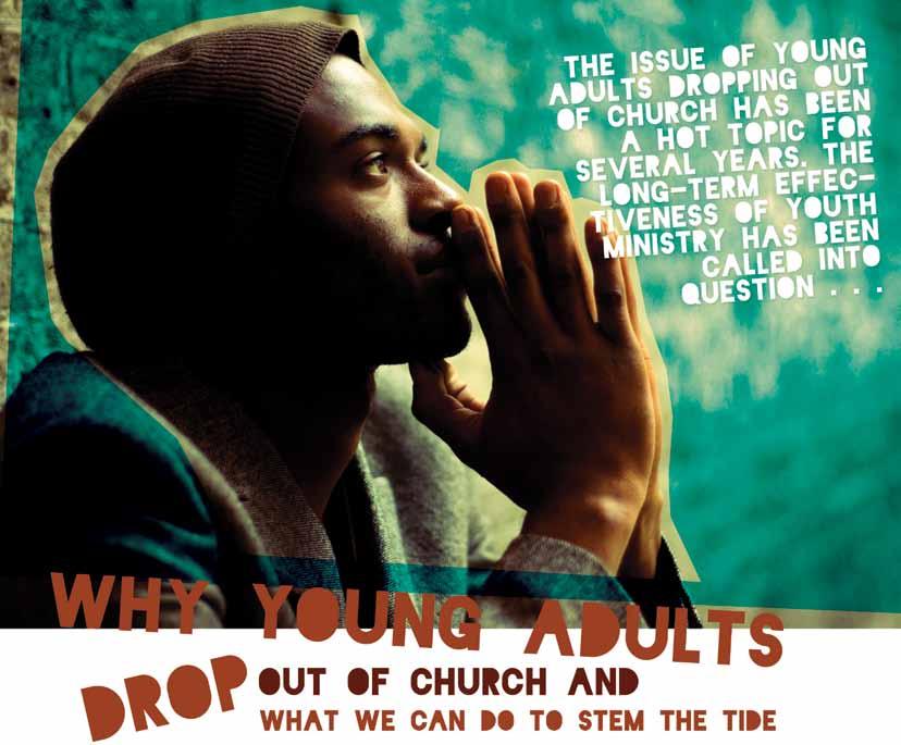 The issue of young adults dropping out of church has been a hot topic for several years.
