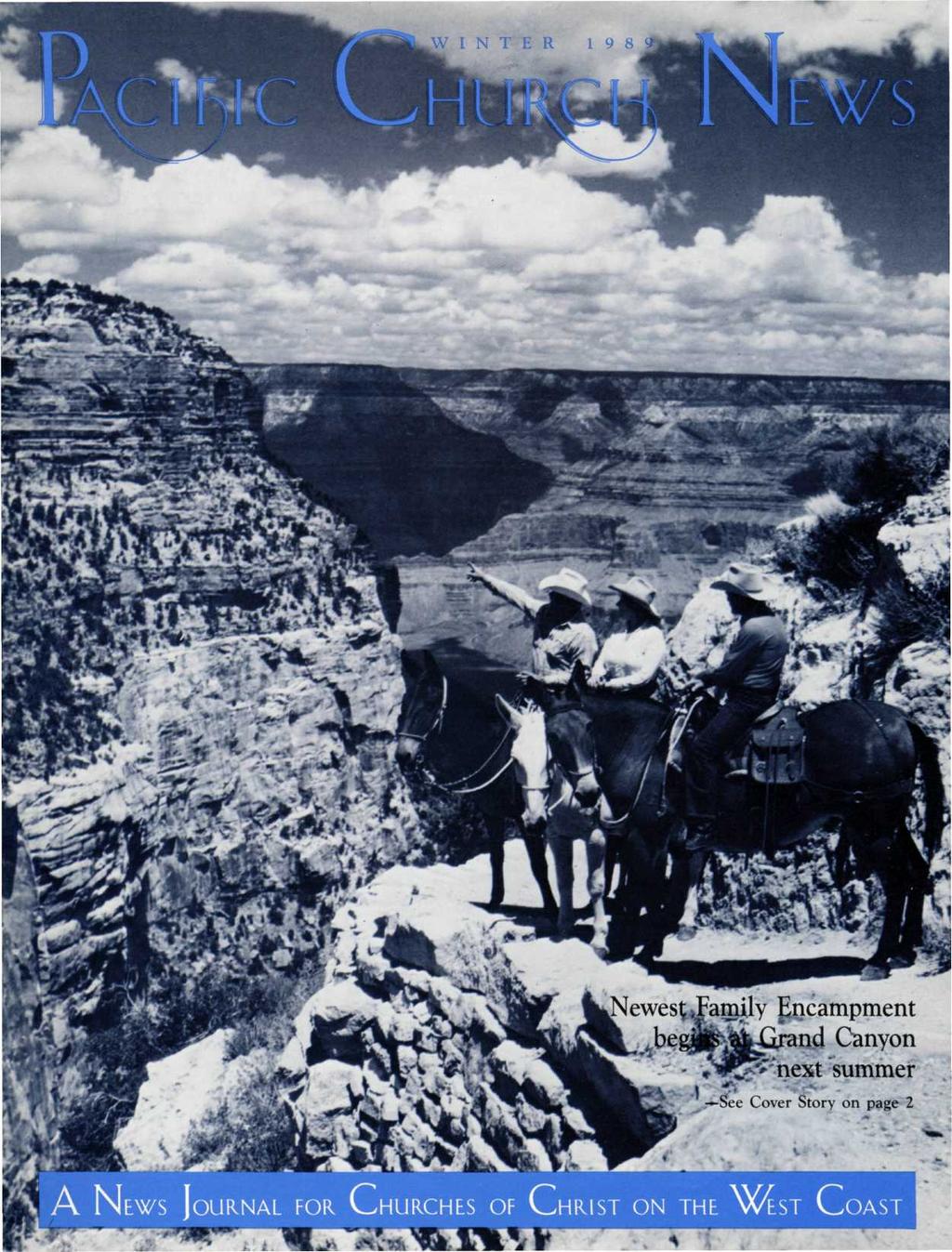 .WINTER 198 J&: amily pjicampment d Canyon ' next summer ' -^See Cover