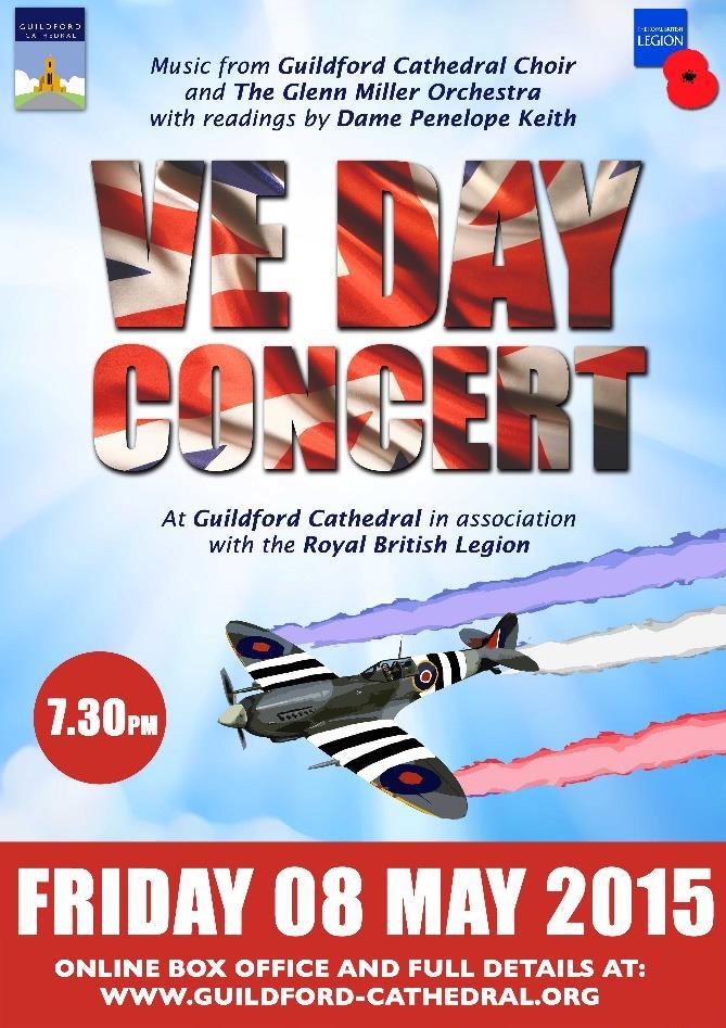 VE Day Concert Friday 8 May is the anniversary of Victory in Europe Day, marking 70 years since the end of the second world war in Europe.