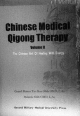& Melanie Shih OMD, L.Ac. Covers all the information presented in Grandmaster Shih's 8-Day Qigong Therapy Intensive.