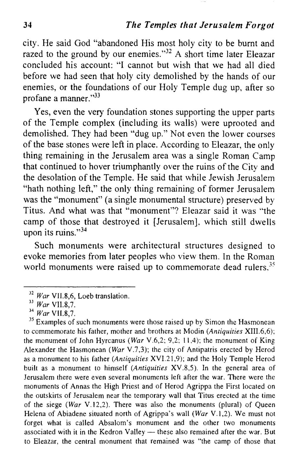 34 Tlte Temples tltat Jerusalem Forgot city. He said God "abandoned His most holy city to be burnt and razed to the ground by our enemies.