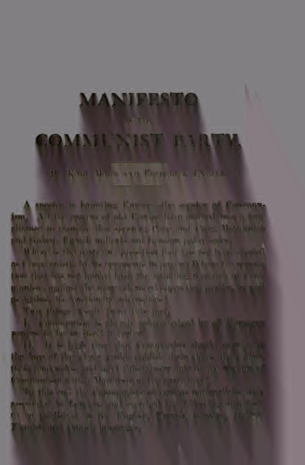 MANIFESTO OF THE COMMUNIST PARTY. By Karl Marx and Frederick Engels. A specter is haunting Europe the specter of Communism.
