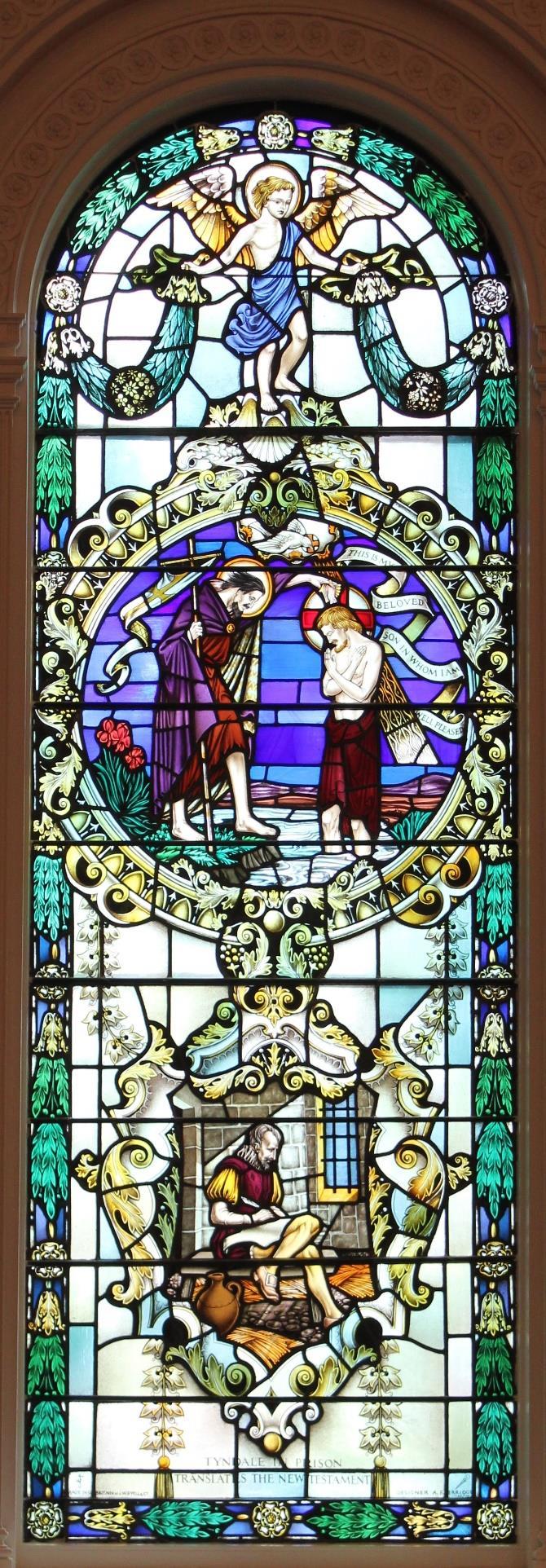 (Last Window on left side facing Chancel) Upper Medallion: The Baptism of Jesus Matthew 3:16-17 Lower Medallion: William Tyndale Translating the New Testament from Greek to English.