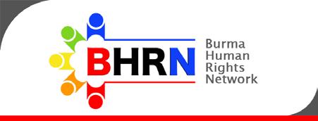 PERSECUTION OF MUSLIMS IN BURMA - BHRN Report About BHRN and Methodology The Burma Human Rights Network (BHRN) was founded in 2012 works for human rights, minority rights and religious freedom in