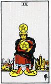 M I N O R A R C A N A FOUR of PENTACLES Blockages. Financial security. Hoarding. Insecurity. Isolation. Miser card. Self interest. Stingy. City/Village. Crown.
