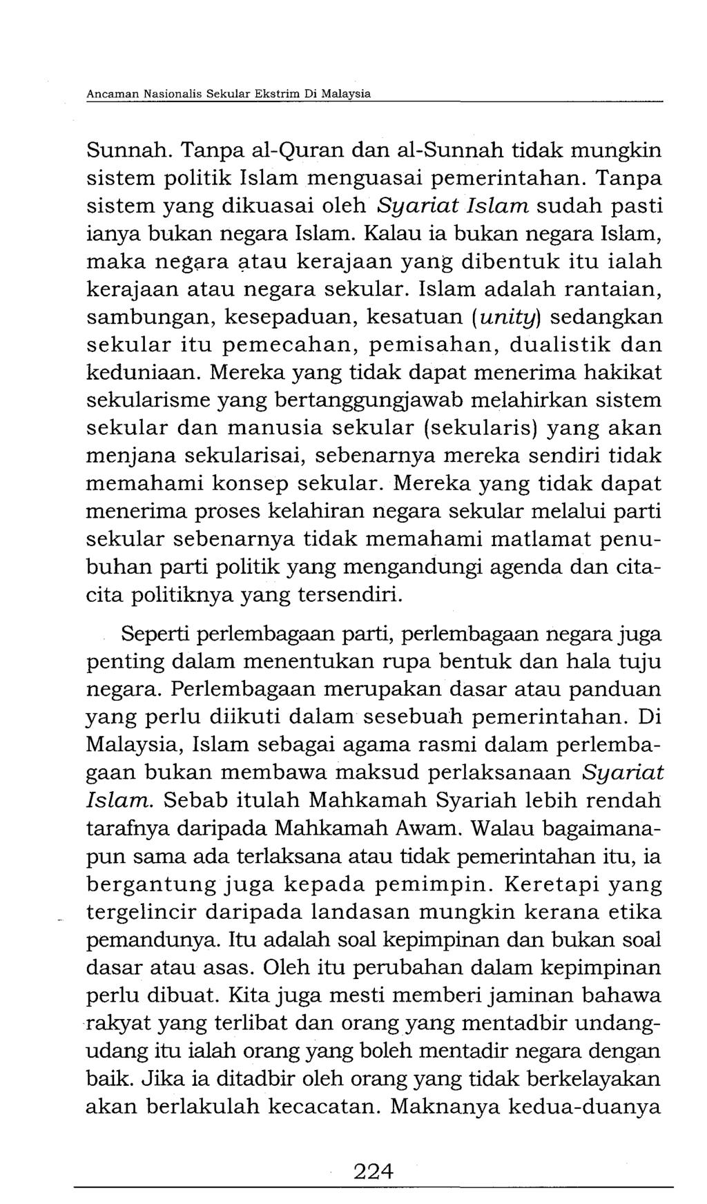 Ancaman Nasionalis Sekular Ekstrim Di Malaysia Sunnah. Tanpa al-quran dan al-sunnah tidak mungkin sistem politik Islam menguasai pemerintahan.