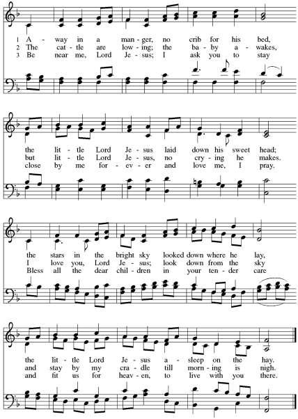 HYMN #278 Away in a Manger 4 Text: North American, 19th cent. Music: CRADLE SONG, William J. Kirkpatrick, 1838-1921; arr. David Willcocks, b.1919 Arr.