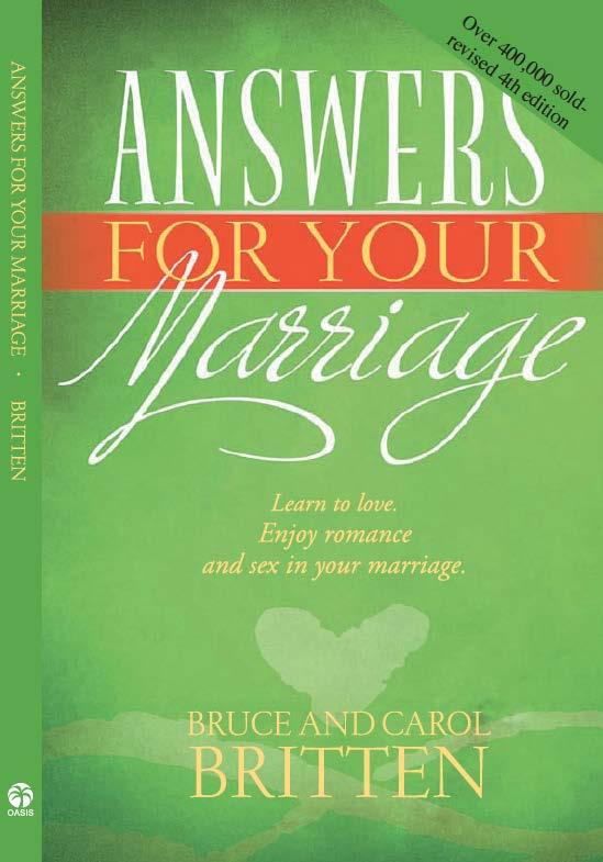 ANSWERS FOR YOUR MARRIAGE WITH STUDY GUIDE Learn to love. Enjoy romance and sex in your marriage. Answers for Your Marriage offers practical insights to marriage issues.