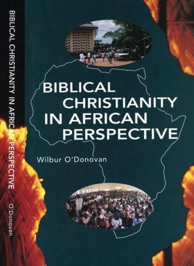 BIBLICAL CHRISTIANITY IN AFRICAN PERSPECTIVE Biblical Christianity In African Perspective is a survey of the major truths of the Christian faith as seen from the perspective of the African world view.