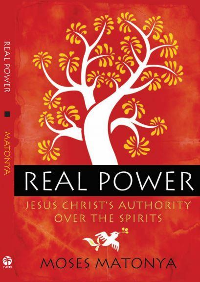 REAL POWER Jesus Christ's Authority Over the Spirits How does African Traditional Religion influence church members today? Learn to understand the African world view, spiritism, and ancestral spirits.
