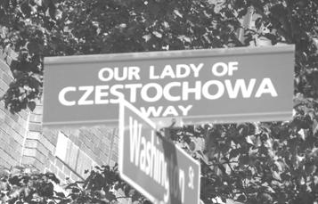 I was very pleased to see that the city removed the Sussex Street sign and replaced it with the Our Lady of Czestochowa Way, street sign.
