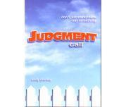 Judgment Call Most of us are familiar with Jesus instructions not to judge others. But what exactly did he mean?