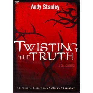 Twisting the Truth The most dangerous lies are the ones you never notice. Common but deadly deceptions impact you every day.