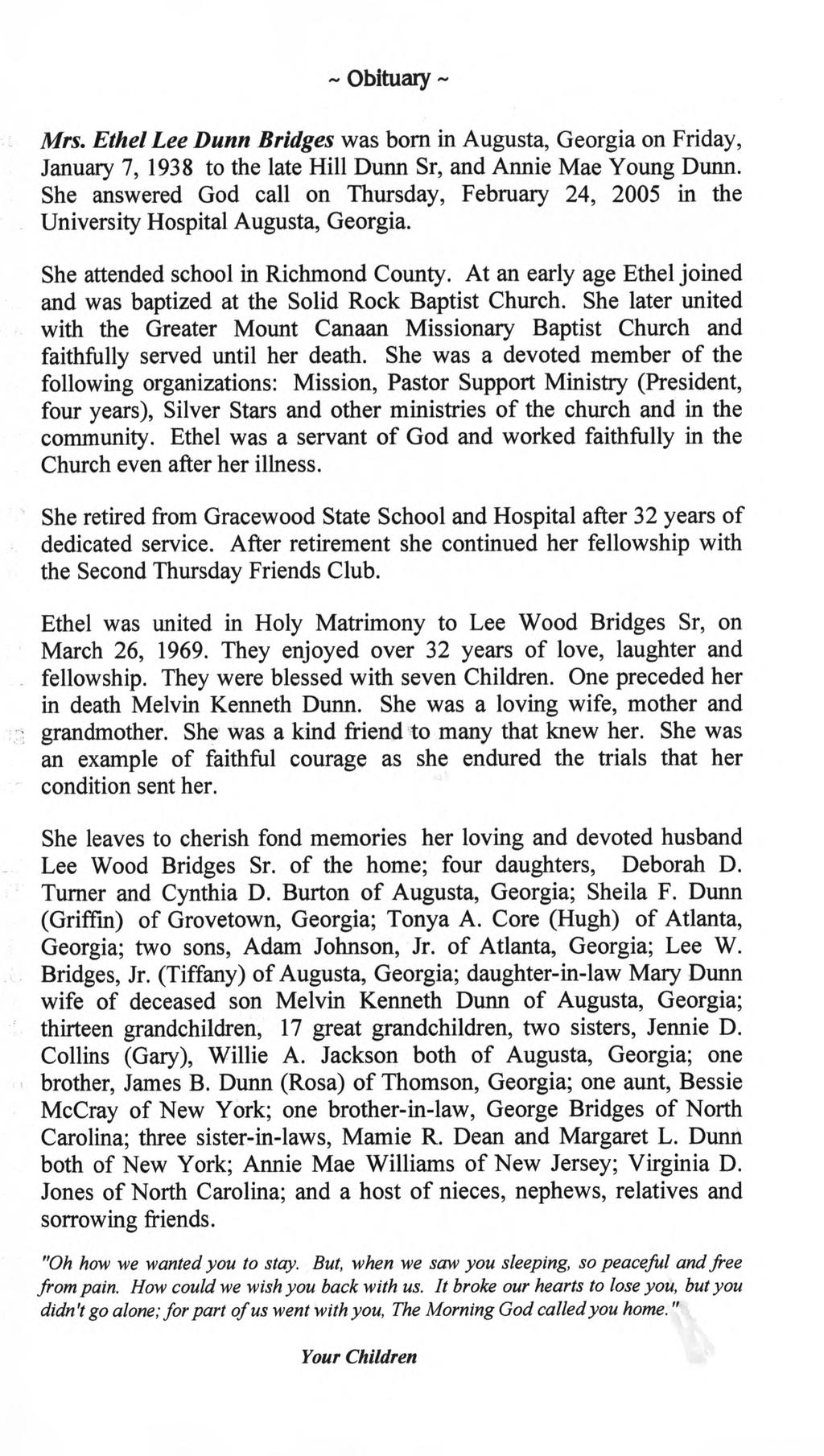 ~ Obituary ~ Mrs. Ethel Lee Dunn Bridges was born in Augusta, Georgia on Friday, January 7, 1938 to the late Hill Dunn Sr, and Annie Mae Young Dunn.