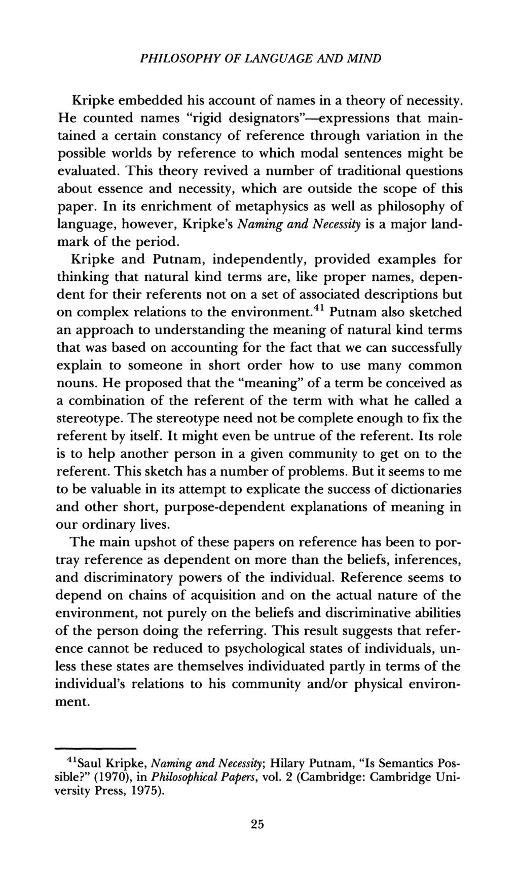 PHILOSOPHY OF LANGUAGE AND MIND Kripke embedded his account of names in a theory of necessity.