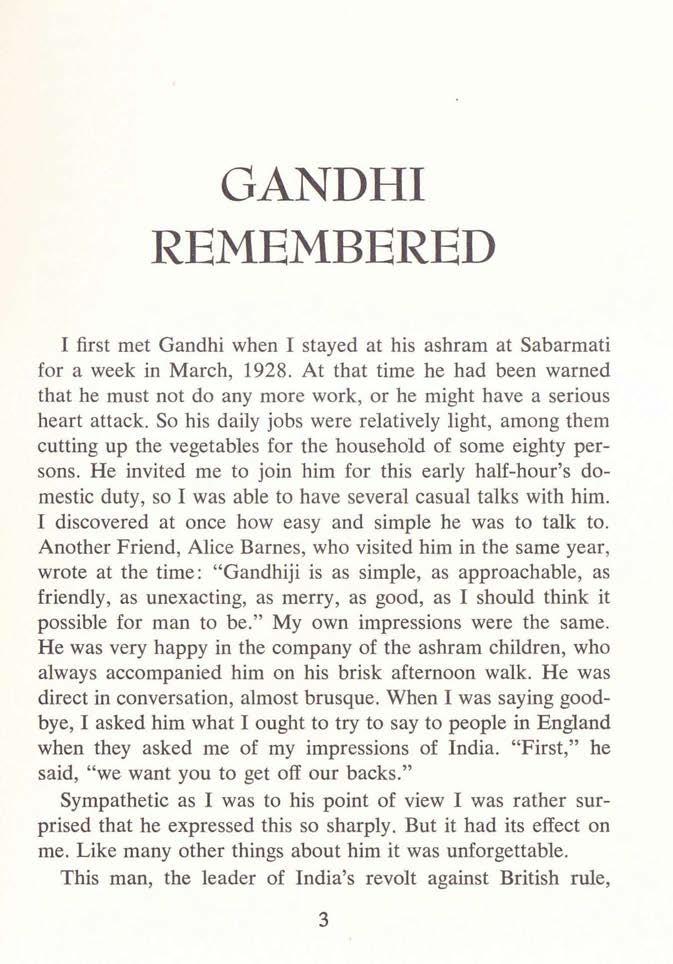 GANDHI REMEMBERED I first met Gandhi when I stayed at his ashram at Sabarmati for a week in March, 1928.