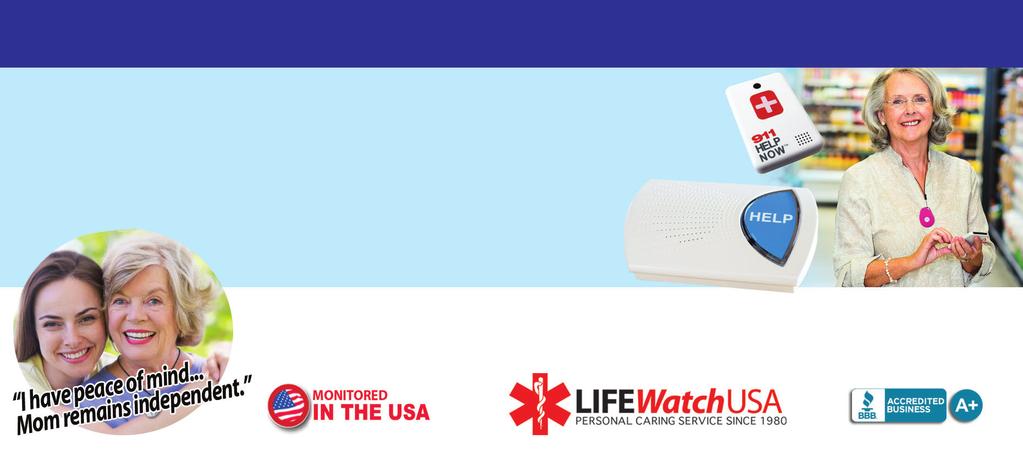 If You Live Alone You Need LIFEWatch! 24 Hour Protection at HOME and AWAY!