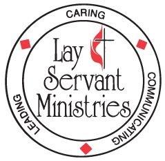 Lay Servant Ministry ADVANCED Course and BASIC Course Afire with God, Becoming Spirited Stewards A Lay Servant Is: An Adult or Youth who is an active supportive member of a United Methodist Church;