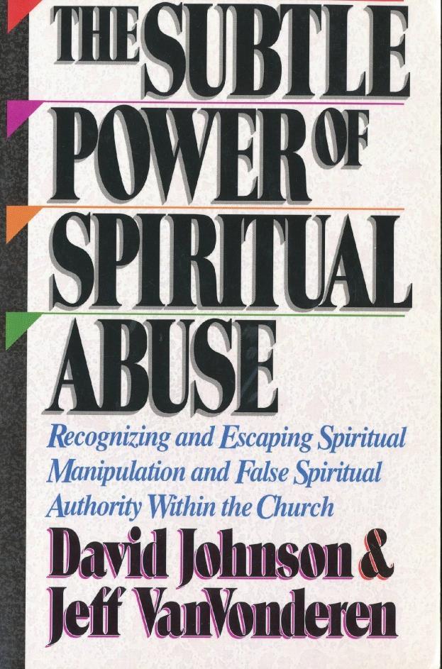 In a spiritually abusive system, the mundane becomes essential, the vital trivial and the real needs of