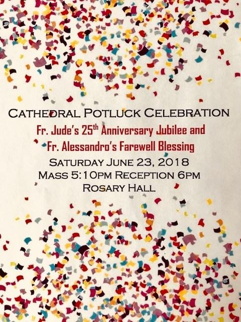 June 10, 2018 C A T H E D R A L N E W S HRCYA Holy Hour Happy Hour, June 15 All are welcome to a peaceful Holy Hour from 7 pm to 8 pm on Friday, June 15 at the Cathedral.