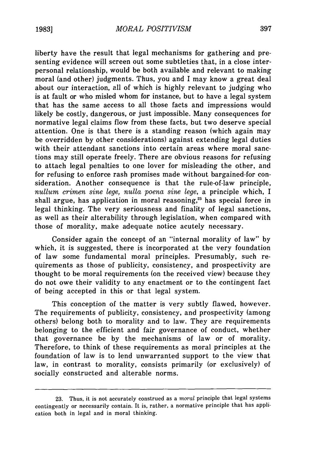 19831 Johnson: Moral Positivism and the Internal Legality of Morals MORAL POSITIVISM liberty have the result that legal mechanisms for gathering and presenting evidence will screen out some