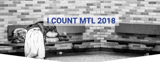 I COUNT MONTREAL: VOLUNTEERS NEEDED A second count of Montreal s visible homeless population will take place in spring 2018.