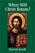 When Will Christ Return? --an excerpt by David A.