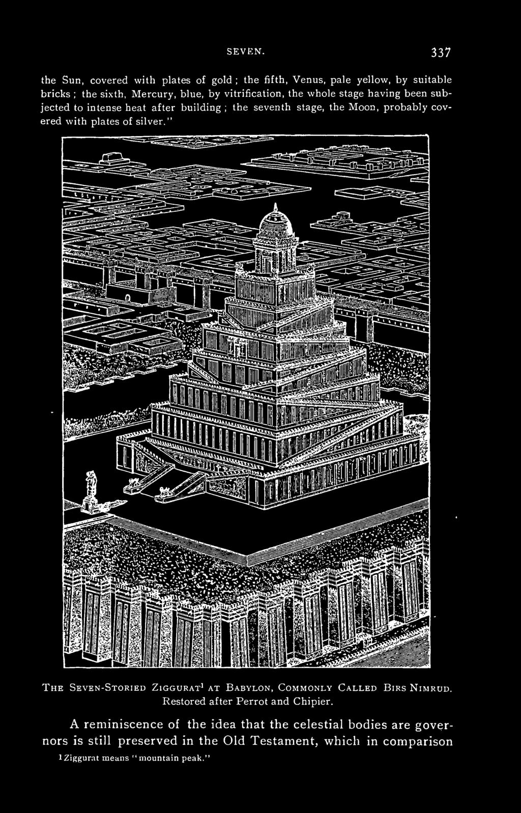 " seventh stage, the Moon, probably cov- The Seven-Storied Ziggurat^ at Babylon, Commonly