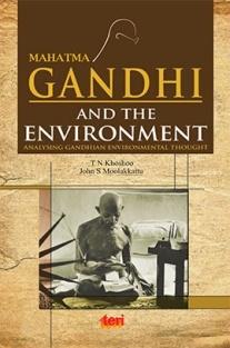 Mahatma Gandhi and the Environment : Analysing Gandhian Environmental Thought Publisher : TERI Press ISBN :