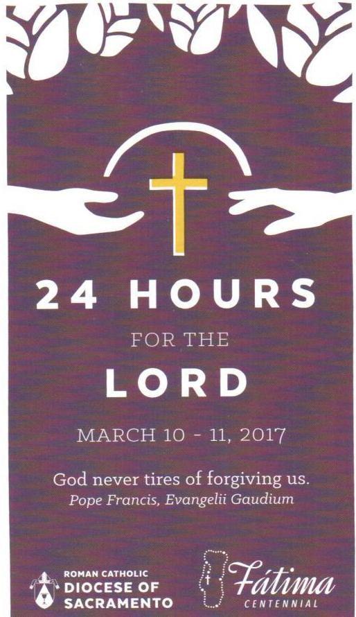 Eighth Sunday of Ordinary Time Page 6 MOTHER LODE DEANERY Auburn, Colfax, Grass Valley, Nevada City, Tahoe City, Truckee St. Dominic Church 58 E. Oak St., Colfax March 10, 2017, 8:00am 2:00pm St.