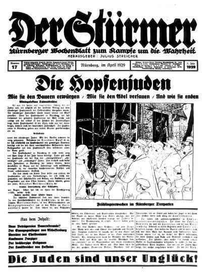 The First Page of an Issue of Der Sturmer, a Nazi Newspaper that was First Published in 1924. The caption on the bottom reads: The Jews are our Misfortune!