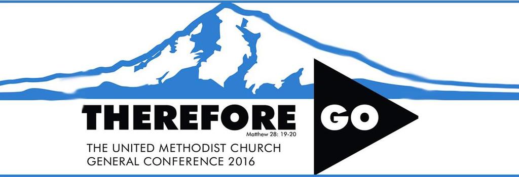 Issues Facing 2016 General Conference Sunday, May 1, 2016 6:00 PM Led by: Pastor Mark Ralls & District Superintendent, Dr.