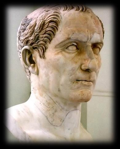 Who? Julius Caesar even though he