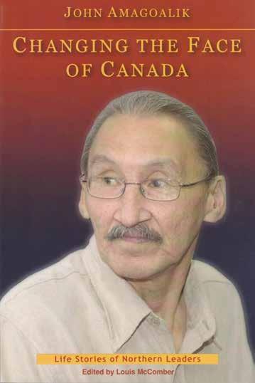 Life Stories of Northern Leaders Memory and History in Nunavut (Cont d)