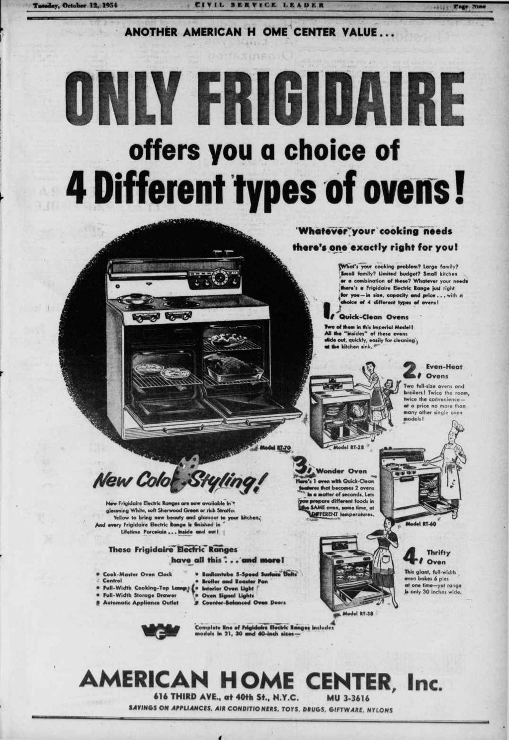 ANOTHER AMERICAN H OME CENTER VALUE... offers you a choce of 4 Dfferent types of ovens! 'WhofdverTyour cookng noecs Horo*$ one exactly rght for you! I cookng problem? Large famly? ybnal famly?