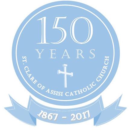 Whether you ve been in our Catholic community for decades or days, you are a cherished part of St. Clare 